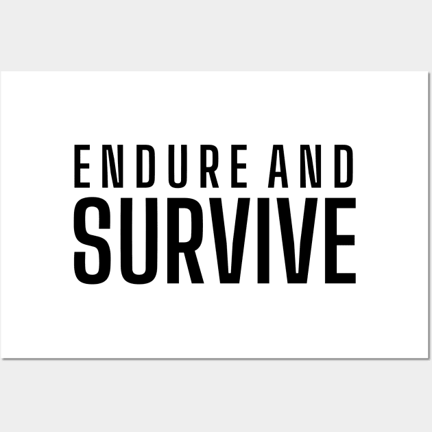 The Last of Us - Endure and Survive Wall Art by oneduystore